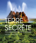 Terre secrete-merveilles insolites de la planete