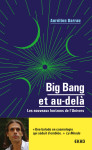 Big bang et au-dela - poche - les nouveaux horizons de l'univers