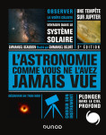 L'astronomie comme vous ne l'avez jamais vue - 2e ed.