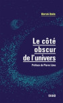 Le cote obscur de l'univers - preface de pierre lena