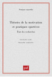 Theories de la motivation et pratiques sportives etat des recherches