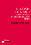 Le depot des armes non-violence et desobeissance civile