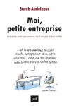 Moi, petite entreprise les auto-entrepreneurs, de l'utopie a la realite