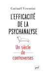 L'efficacite de la psychanalyse. un siecle de controverse