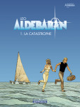 Aldebaran - tome 1 - catastrophe (la) (op leo )