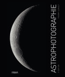 Astrophotographie, 3e edition