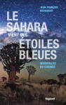 Le sahara vient des etoiles bleues