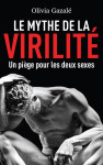 Le mythe de la virilite