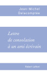 Lettre de consolation a un ami ecrivain