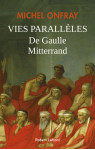 De gaulle / mitterrand : les vies paralleles