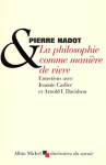 La philosophie comme maniere de vivre