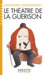 Le theatre de la guerison