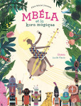 Mbela et la kora magique