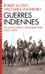 Guerres indiennes - du mayflower a wounded knee