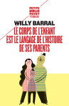 Le corps de l'enfant est le langage de l'histoire de ses parents (ne)