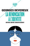 La renonciation a l'identite - defense contre l'aneantissement