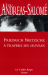 Friedrich nietzsche a travers ses oeuvres