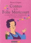 Contes de la folie mericourt