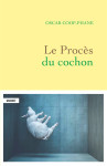 Le proces du cochon - roman