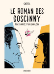 Le roman des goscinny - naissance d'un gaulois