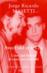 Avec fidel et le che