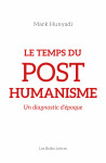 Le temps du posthumanisme