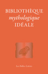 Bibliotheque mythologique ideale