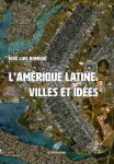 L' amerique latine - villes et idees