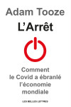 L' arret - histoire economique du covid