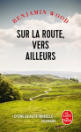 Sur la route, vers ailleurs