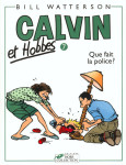 Calvin et hobbes tome 7 que fait la police ?