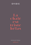 La chair est triste helas