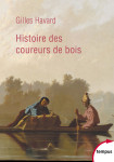 Histoire des coureurs de bois