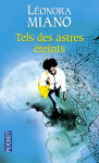 Tels des astres eteints