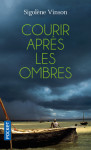 Courir apres les ombres