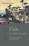 Fudo : le milieu humain