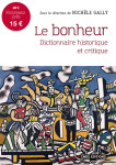 Le bonheur - dictionnaire historique et critique