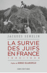 La survie des juifs en france 1940-1944