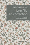 Une fille en correction. lettres a son assistante sociale (1952-1965)