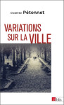 Variations sur la ville - ethnologie urbaine