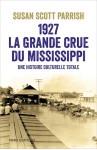 La grande inondation. mississippi, 1927