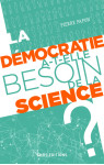 La democratie a-t-elle besoin de la science