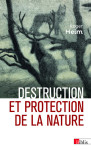 Destruction et protection de la nature