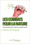 Les combats pour la nature - une histoire culturelle