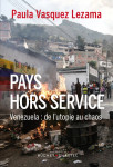 Pays hors-service - le venezuela de chavez a maduro