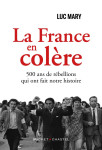 La france en colere - 400 ans d'insurrections, de rebellions et de revolutions