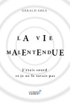 La vie malentendue