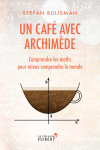 Un cafe avec archimede