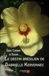 Le destin bresilien de gabrielle kervennec