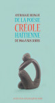 Anthologie bilingue de la poesie creole haitienne de 1986 a nos jours